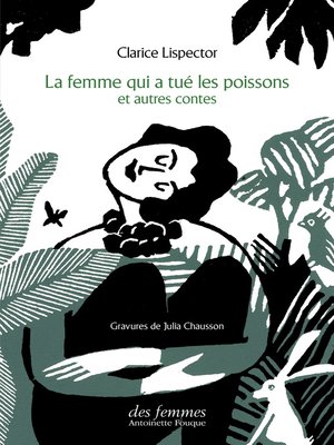 cover image of La femme qui a tué les poissons et autres contes